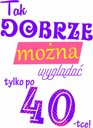 KOSZULKA PREZENT NA URODZINY  40