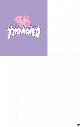Thrasher - Peppa the pig