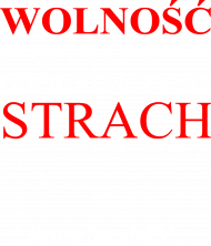 Koszulka - Wolność Zaczyna Się Tam Gdzie Kończy Się Strach #otwieraMY - T-Shirt Multicolor