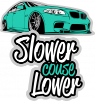 Slower couse Lower - BMW F10 (bluza męska kaptur)