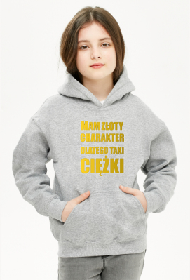 Złoty charakter (bluza dziewczęca kaptur) - Dealer Koszulek