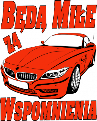 BMW Z4 E89 - Będą Miłe Wspomnienia (koszulka męska)