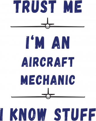 Koszulka męska, Trust me, Aircraft Mechanic