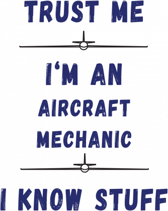Koszulka damska, Trust me, Aircraft Mechanic