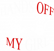 Koszulka damska '' Hands off, my girl''