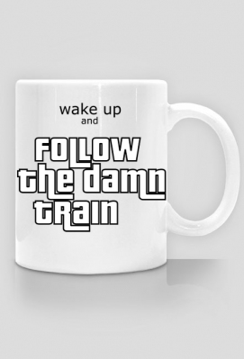 Kubek GTA San Andreas Follow the damn train - WORSHIPME STORE