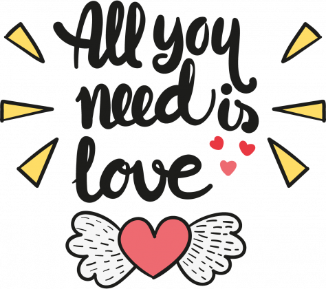 All You Need Is Love