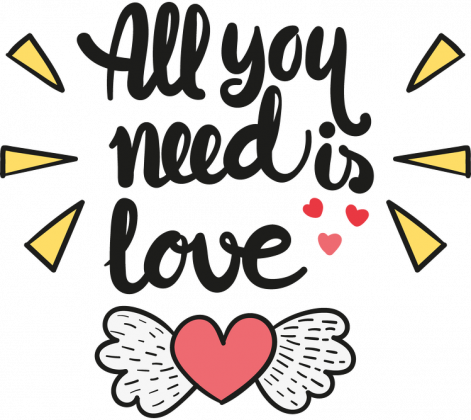 All You Need Is Love