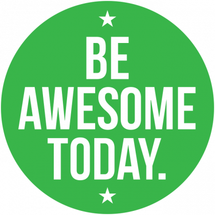 Be Awesome Today