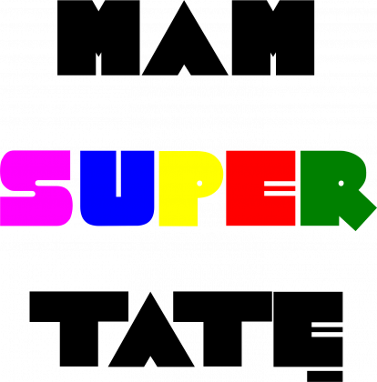 Mam super tatę