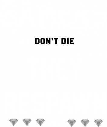 GAMERS DONT DIE, THEY RESPAWN