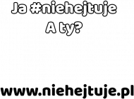 Nie hejtuje Standard- Biały