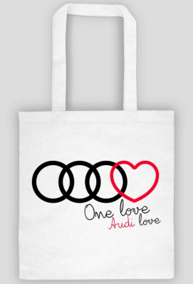 'One love Audi love' eko torba - Jest Audi Jest Moc Shop