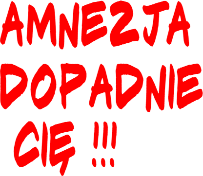Kubek ,,Amnezja dopadnie cię,,