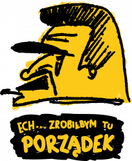 Józef Piłsudzki - Ech... zrobiłbym tu PORZĄDEK