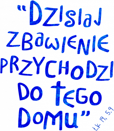 Dzisiaj zbawienie przychodzi do tego domu