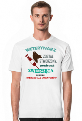 Weterynarz. Prezent dla Weterynarz - Prezenty dla Weterynarzy. Koszulka dla Weterynarza. Weterynarz.