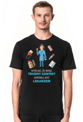 Lekarz. Prezent dla lekarza. Szpital. Lekarze, ile zarabiają lekarze? praca lekarza. Lekarz za granicą - Prezent dla Lekarza. Koszulka dla Lekarza