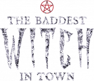The Baddest Witch In Town
