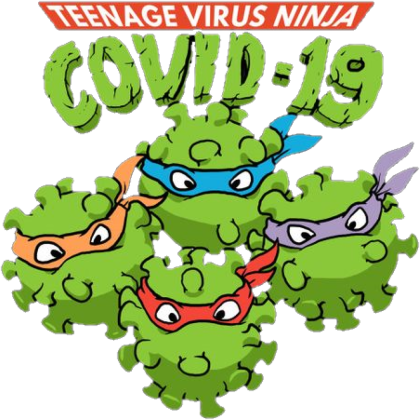 COVID 19  TEENAGE VIRUS NINJA