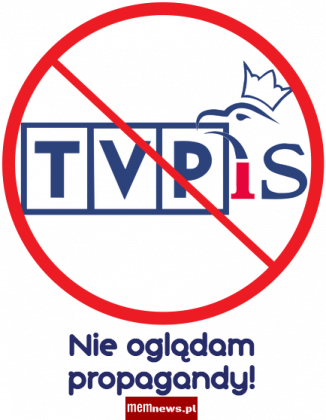 Nie oglądam propagandy TVPiS