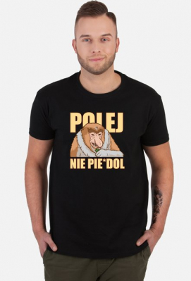 Polej nie pie*dol Koszulka Somsiad - Typowy Janusz Sklep - Somsiad Koszulki - Śmieszne koszulki oraz kubki z nosaczem / somsiadem / typowym polakiem