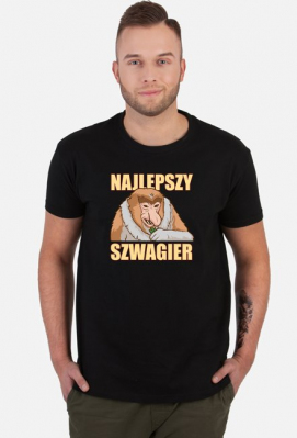 Najlepszy szwagier Koszulka - Prezent dla szwagra - Typowy Polak Sklep - Somsiad Koszulki - Śmieszne koszulki oraz kubki z nosaczem / somsiadem / typowym polakiem