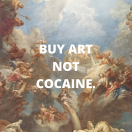 BUY ART NOT COCAINE