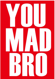 Bluza z kaptura "YOU MAD BRO"