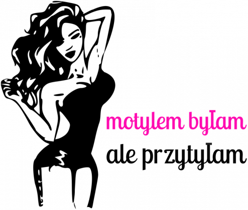 Motylem byłam