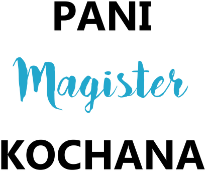 Pani Magister Kochana