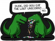 Dziecięcy T-shirt "Dude, did you eat the last unicorn?"