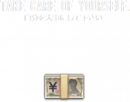 TAKE CARE OF YOURSELF