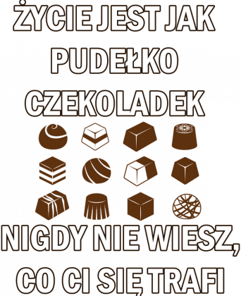 Życie jest jak pudełko czekoladek