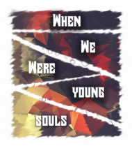 Koszulka - When We Were Young Souls