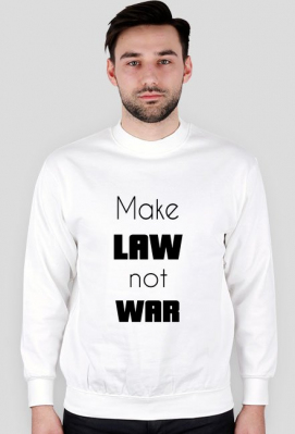 Bluza męska biała - Make law not war - Po Prostu