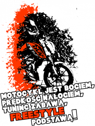 Motocykl jest bogiem, Prędkość nałogiem, Tuning zabawą, Freestyle podstawą - Bluza motocyklowa