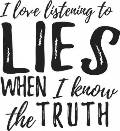 Kubek z nadrukiem: I love listening to lies when I know the truth - poppyfield