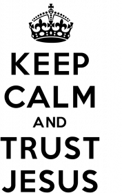 Keep Calm and Trust Jesus (biała)