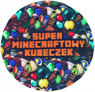Super Minecraftowy Kubeczek ver.2