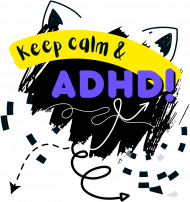 Keep calm & ADHD