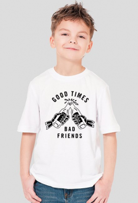 good times bad friends biała koszulka dziecięca - Macabria