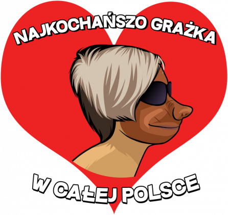 Najkochańszo Grażka w całej Polsce - bluza damska
