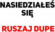 RUSZAJ DUPE