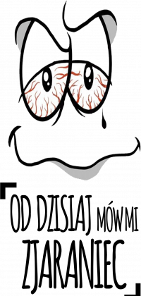 Koszulka biała męska - Od Dzisiaj Mów mi Zjaraniec