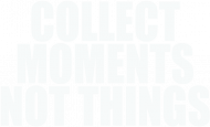 Torba "collect moments not things"
