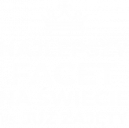 Bluza męska Najlepszy Facet na świecie P.S. Już zajęty
