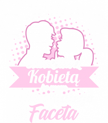 Bluza damska Jestem szczęśliwą kobietą bo mam wspaniałego faceta