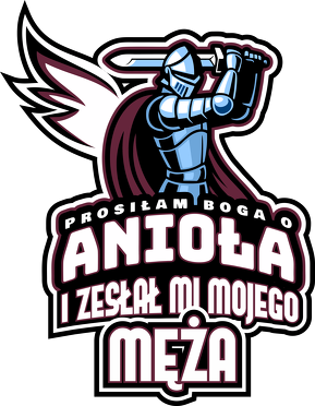 Kubek Prosiłam Boga o anioła i zesłał mi mojego męża