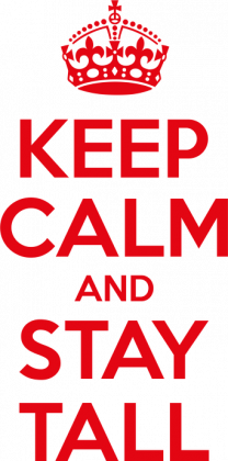 Keep calm and stay Tall - damska